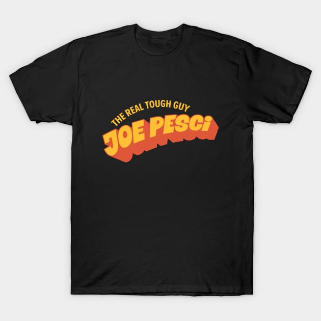 Joe Pesci, the real tough guy! T-Shirt by Boogosh